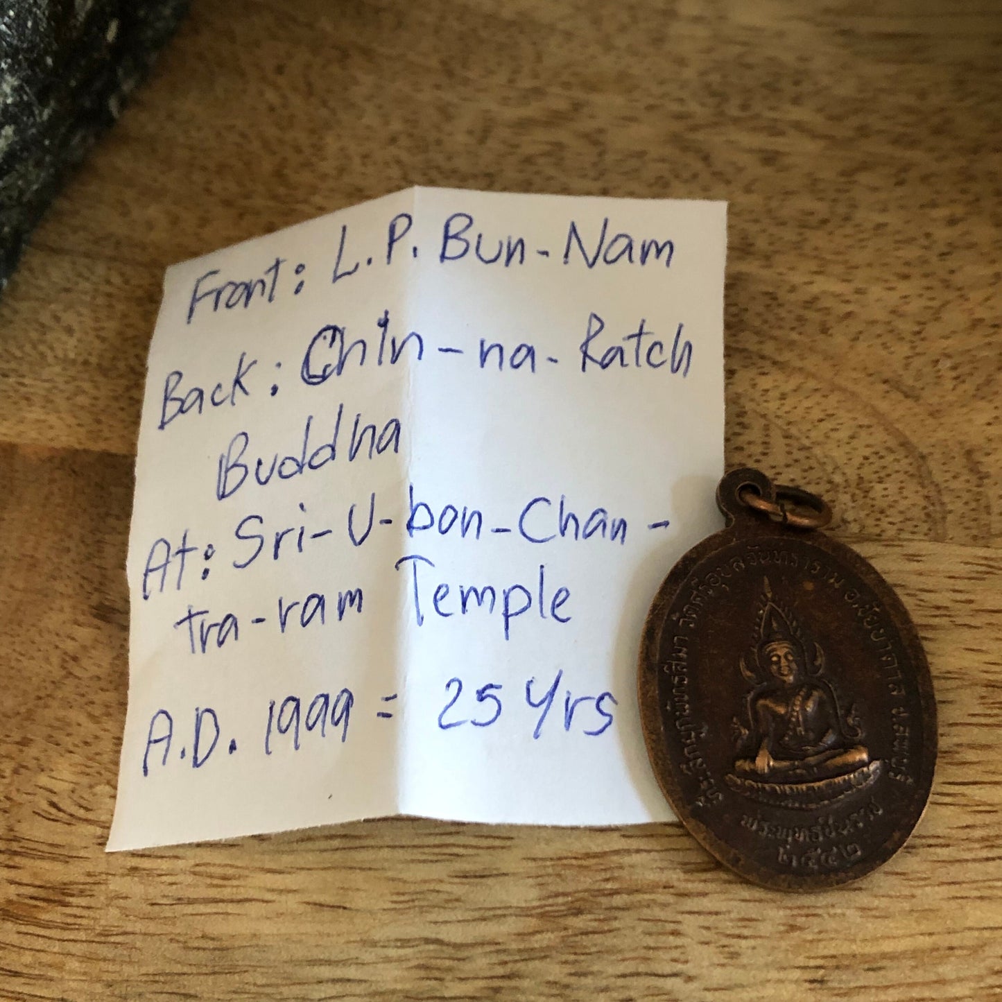 LP Bun Nam Buddha, Chin Na Ratch Buddha At Sri U Bon Chan Tra Ram Temple, AD 1999- 25 years, authentic Thailand buddha Talisman, pendant