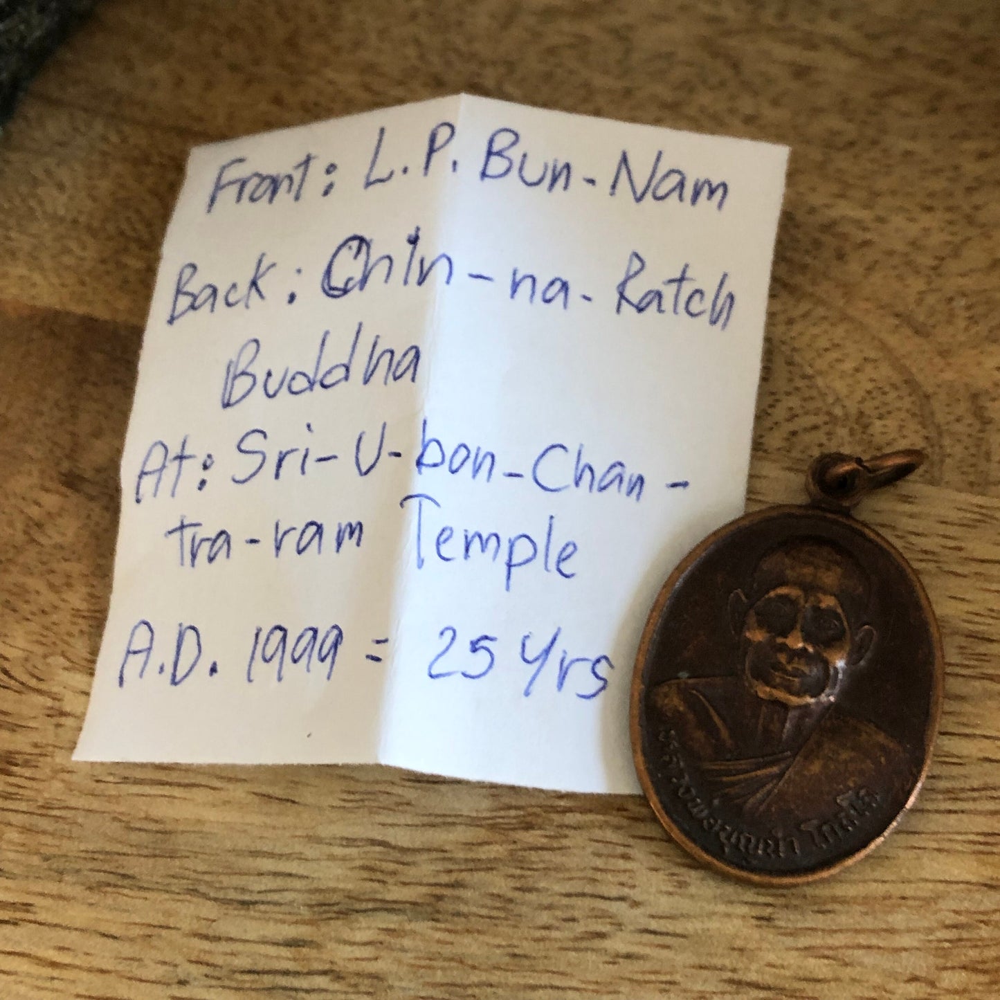 LP Bun Nam Buddha, Chin Na Ratch Buddha At Sri U Bon Chan Tra Ram Temple, AD 1999- 25 years, authentic Thailand buddha Talisman, pendant