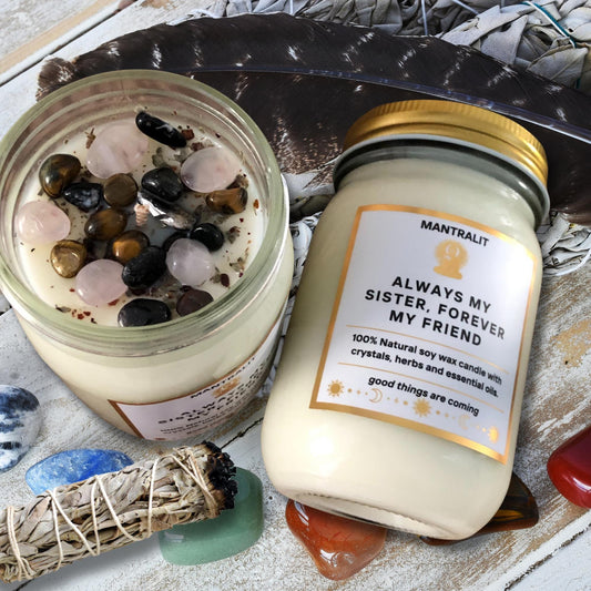 Always my sister, forever my friend Mantra soy Candle Affirmation, Intention candles, candles with crystals, herbs, Mason Jar soy candle